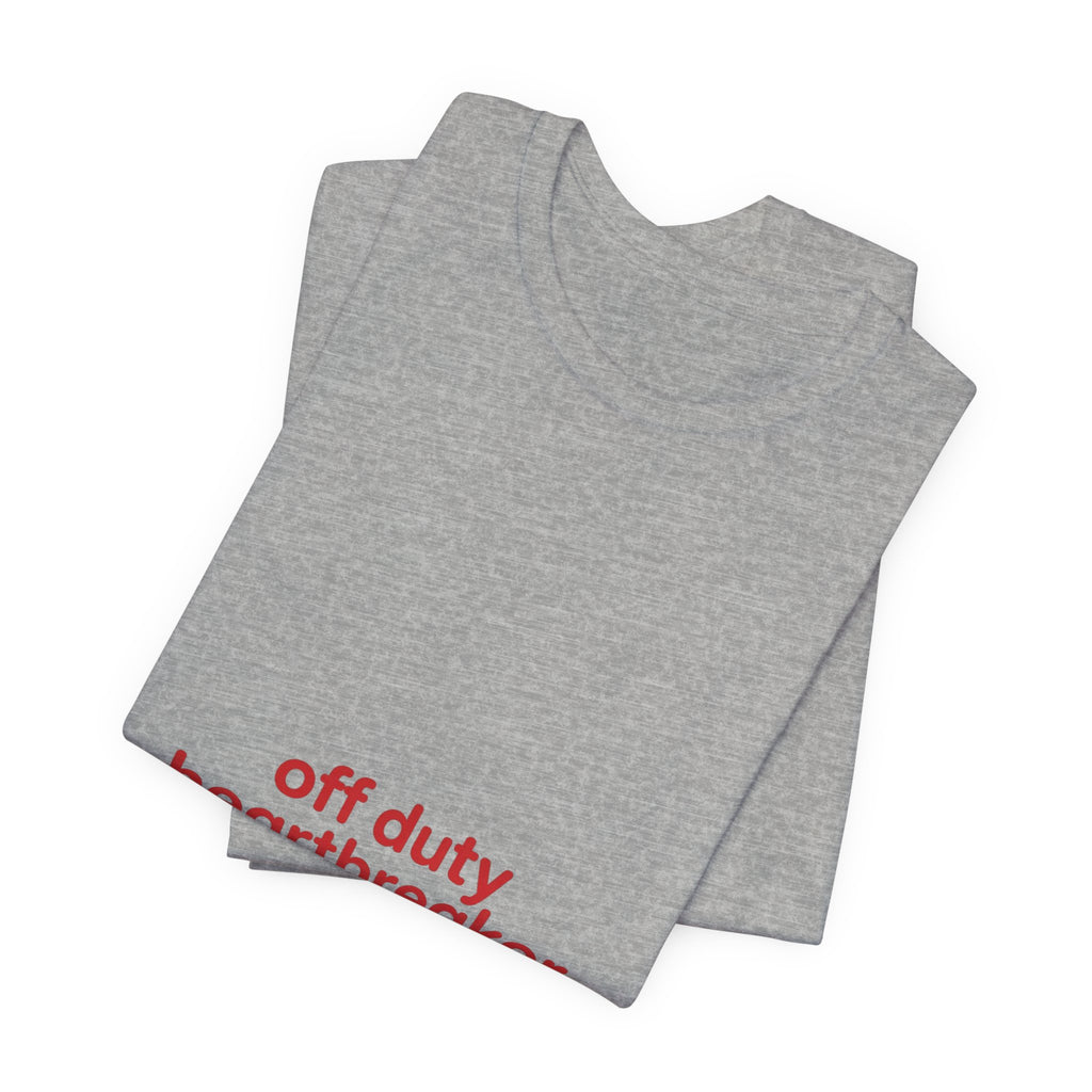 off duty heartbreaker Tee | Y2K slogan, nostalgic typography