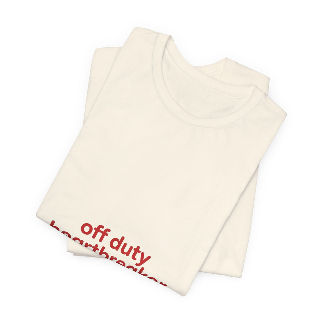 off duty heartbreaker Tee | Y2K slogan, nostalgic typography