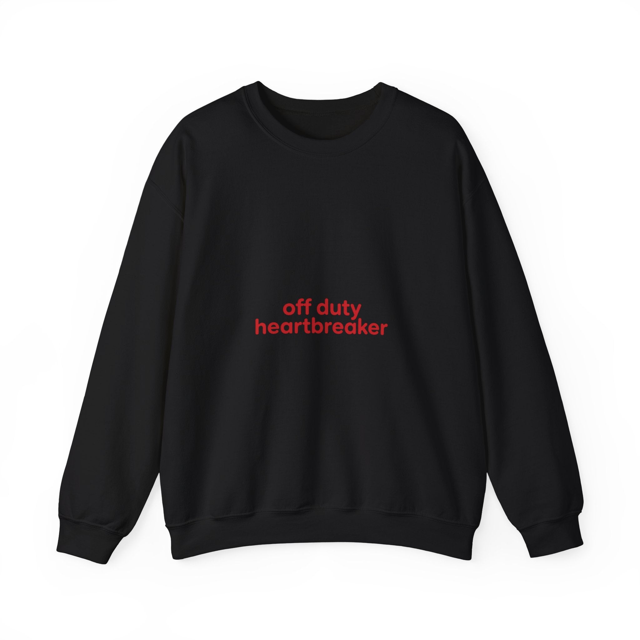 off duty heartbreaker Sweatshirt | Y2K slogan, nostalgic typography