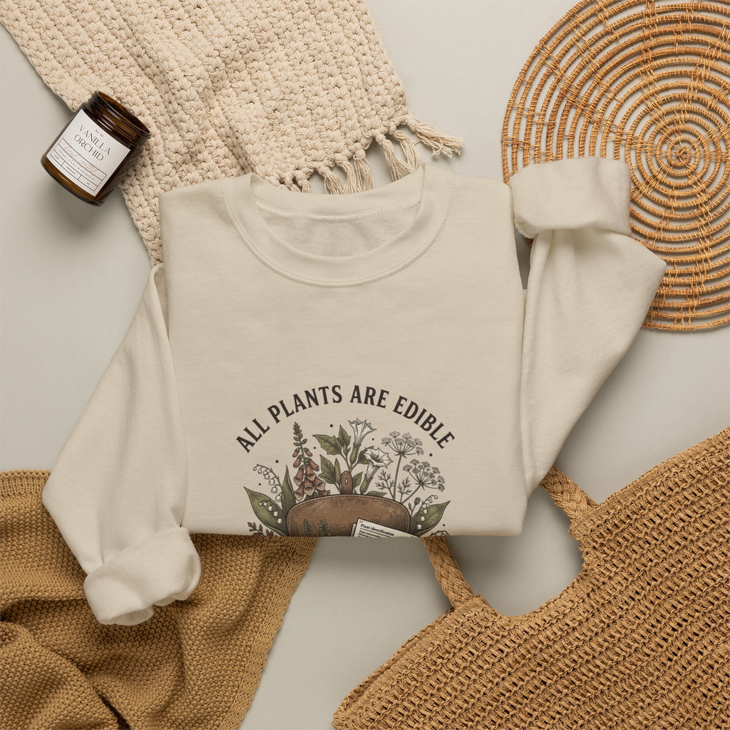 All Plants Are Edible Sweatshirt | Dark Nature Humor, Botanical Illustration