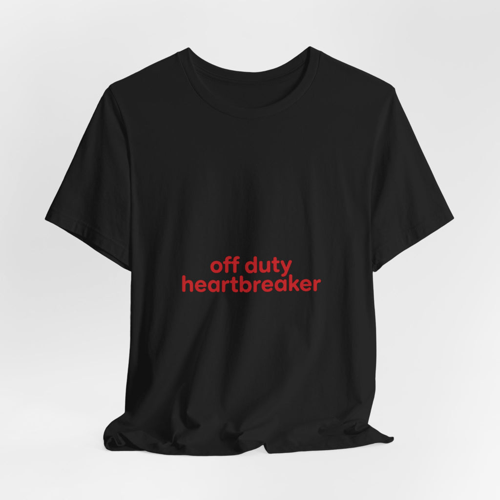 off duty heartbreaker Tee | Y2K slogan, nostalgic typography