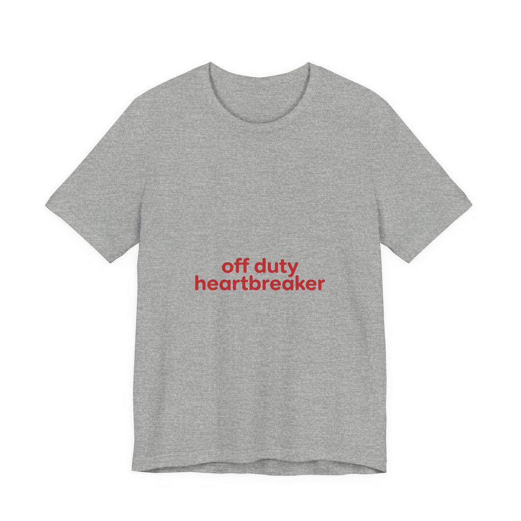 off duty heartbreaker Tee | Y2K slogan, nostalgic typography