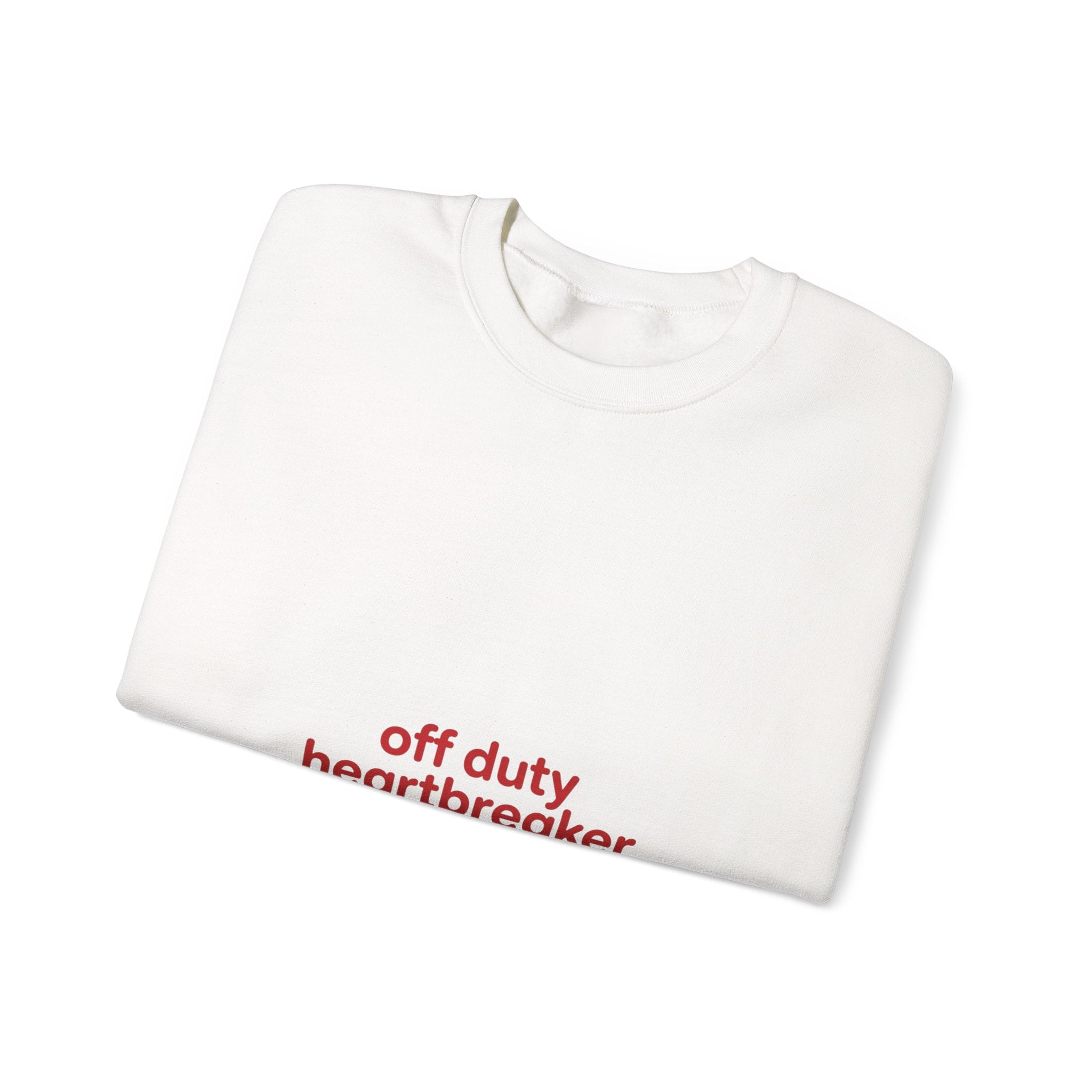 off duty heartbreaker Sweatshirt | Y2K slogan, nostalgic typography