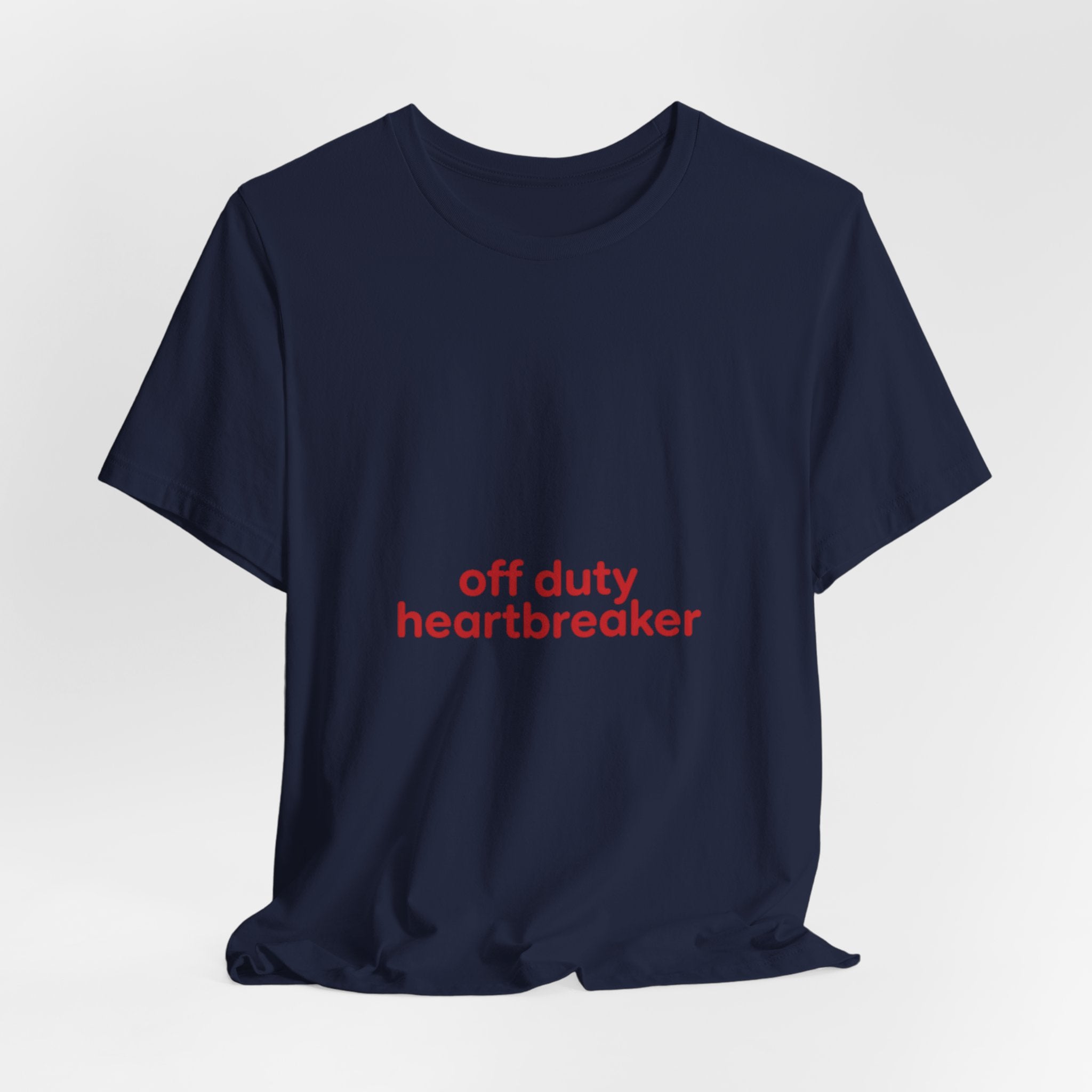 off duty heartbreaker Tee | Y2K slogan, nostalgic typography