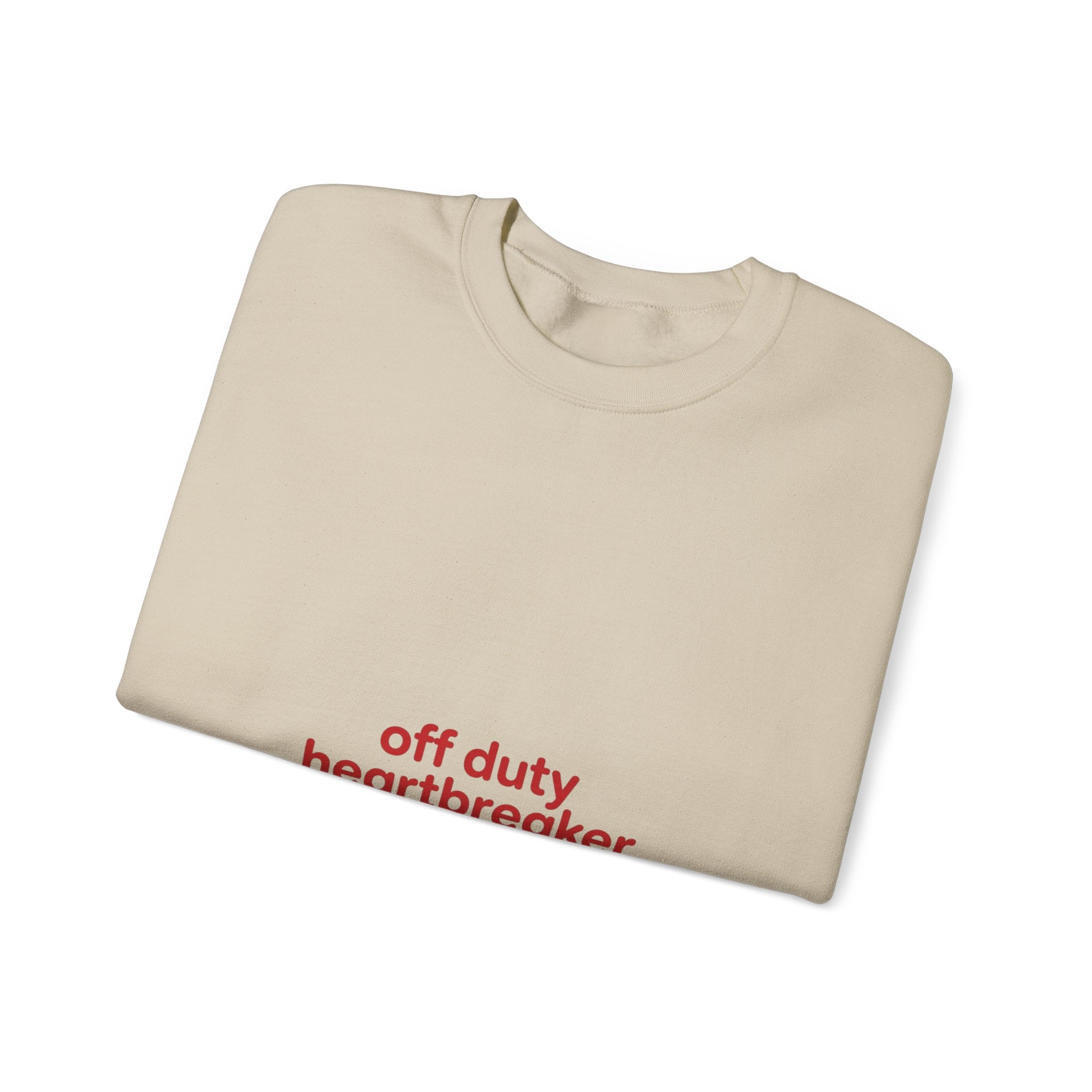 off duty heartbreaker Sweatshirt | Y2K slogan, nostalgic typography