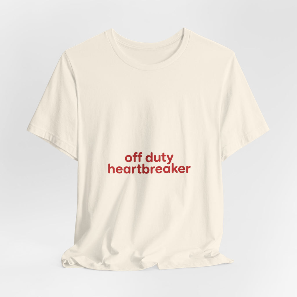 off duty heartbreaker Tee | Y2K slogan, nostalgic typography