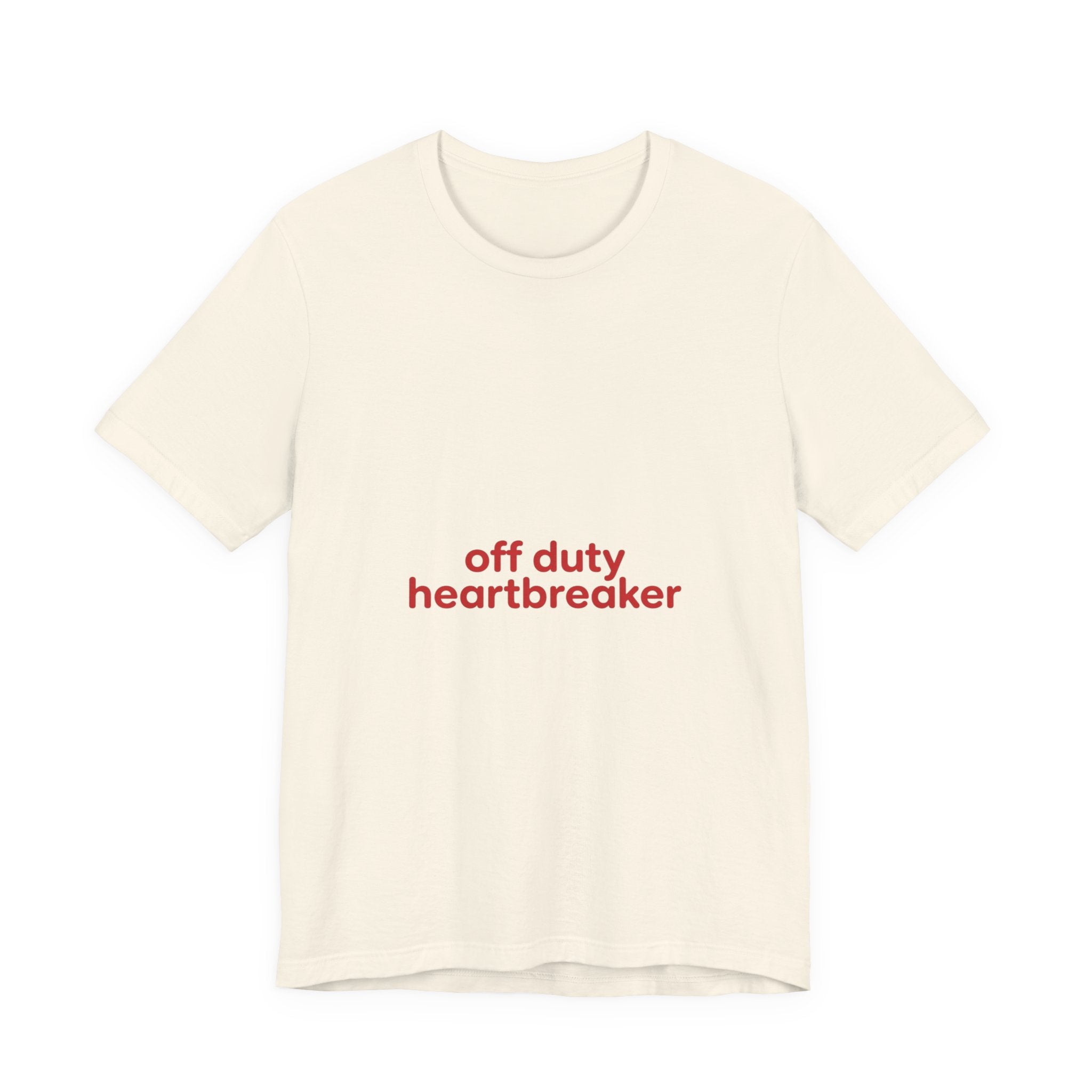off duty heartbreaker Tee | Y2K slogan, nostalgic typography