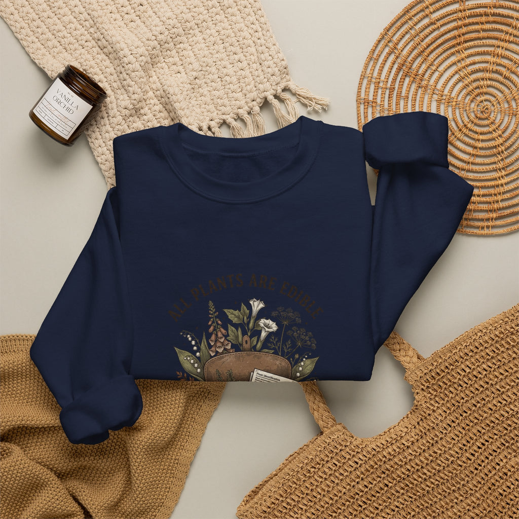 All Plants Are Edible Sweatshirt | Dark Nature Humor, Botanical Illustration