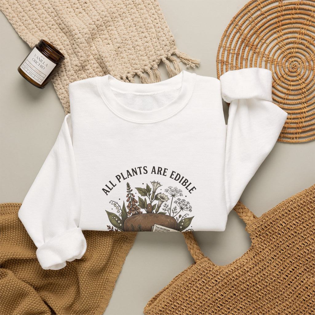 All Plants Are Edible Sweatshirt | Dark Nature Humor, Botanical Illustration