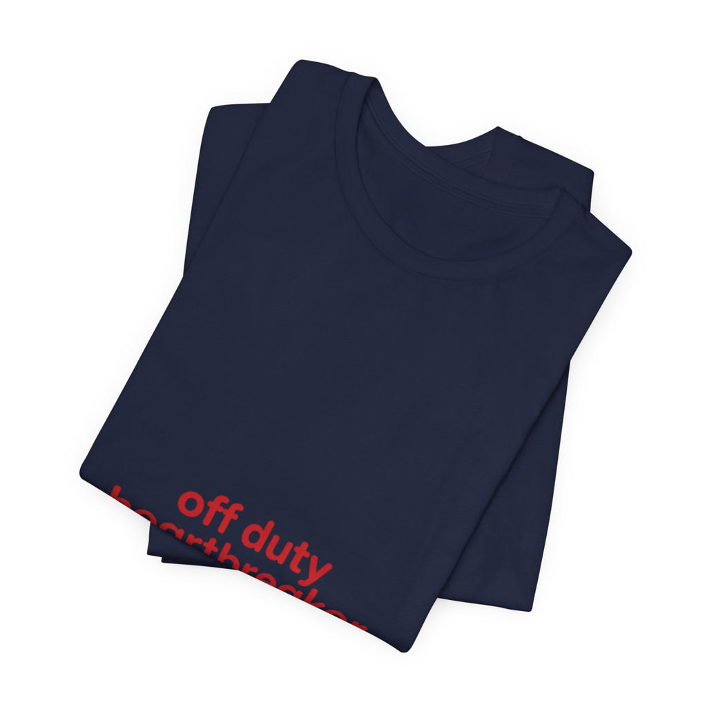 off duty heartbreaker Tee | Y2K slogan, nostalgic typography