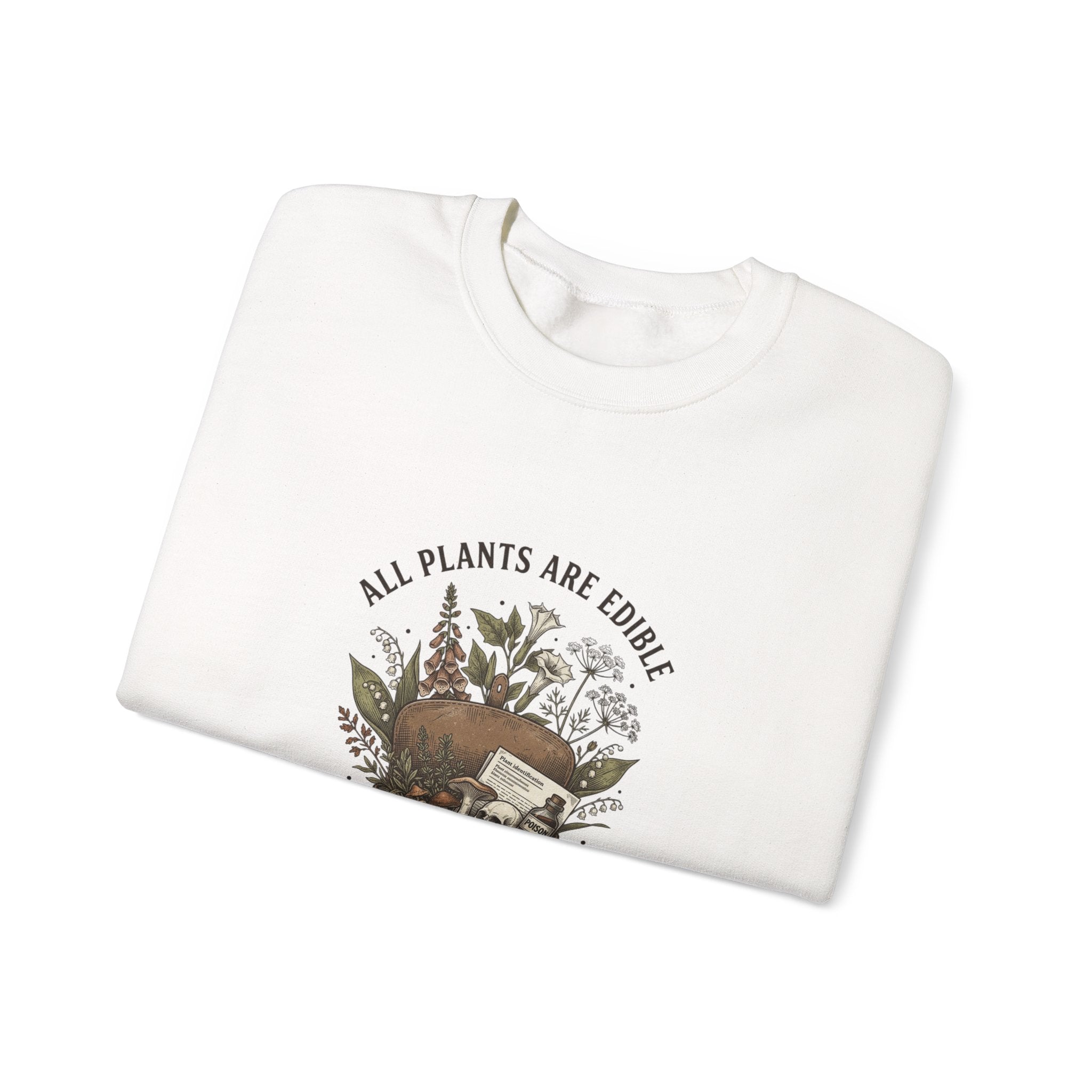 All Plants Are Edible Sweatshirt | Dark Nature Humor, Botanical Illustration